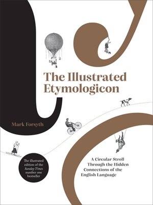 cover image of The Illustrated Etymologicon